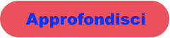 Approfondisci
