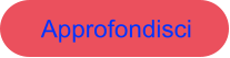 Approfondisci